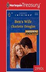 BEN'S WIFE - Charlotte Douglas - 9781459268500