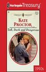 TALL, DARK AND DANGEROUS - Kate Proctor - 9781459269248