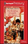 The Wedding Escapade - Kate Denton - 9781459269781