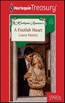 A Foolish Heart - Laura Martin - 9781459270404