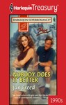 NOBODY DOES IT BETTER - Jan Freed - 9781459270558