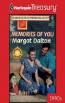 MEMORIES OF YOU - Margot Dalton - 9781459270626