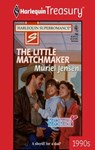 THE LITTLE MATCHMAKER - Muriel Jensen - 9781459270763