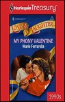 My Phony Valentine - Marie Ferrarella - 9781459274235