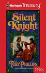 SILENT KNIGHT - Tori Phillips - 9781459275522