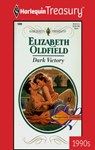 DARK VICTORY - Elizabeth Oldfield - 9781459276192