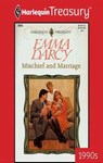 Mischief and Marriage - Emma Darcy - 9781459276383