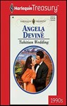 Tahitian Wedding - Angela Devine - 9781459276840