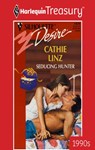 SEDUCING HUNTER - Cathie Linz - 9781459279049