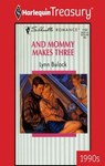 AND MOMMY MAKES THREE - Lynn Bulock - 9781459279940