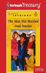 The Man She Married - Dani Sinclair - 9781459281172