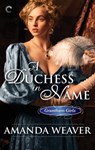 A Duchess in Name - Amanda Weaver - 9781459290617