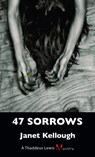 47 Sorrows - Janet Kellough - 9781459709287