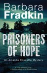 Prisoners of Hope - Barbara Fradkin - 9781459737648