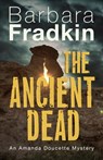 The Ancient Dead - Barbara Fradkin - 9781459743816