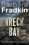 Wreck Bay - Barbara Fradkin - 9781459743878