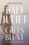 Bad Juliet - Giles Blunt - 9781459755727