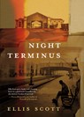 Night Terminus - Ellis Scott - 9781459756151