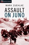 Assault On Juno - ZUEHLKE,  Mark - 9781459800366