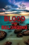 Blood and Belonging - Vicki Delany - 9781459812840