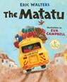 The Matatu - WALTERS,  Eric - 9781459812963