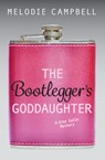 The Bootlegger's Goddaughter - Melodie Campbell - 9781459814134