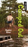 Camped Out - GREER,  Daphne - 9781459815414
