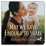 May We Have Enough to Share - Richard Van Camp - 9781459816244