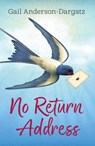 No Return Address - ANDERSON-DARGATZ,  Gail - 9781459818583