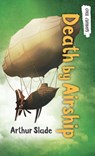 Death by Airship - Arthur Slade - 9781459818705