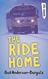 The Ride Home - ANDERSON-DARGATZ,  Gail - 9781459821422