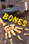 Bones - John Wilson - 9781459821903