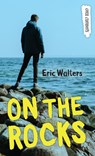 On the Rocks - Eric Walters - 9781459823648