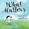 What Matters - Alison Hughes - 9781459826410