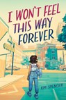 I Won't Feel This Way Forever - Kim Spencer - 9781459838208