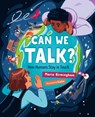 Can We Talk?: How Humans Stay in Touch - Maria Birmingham - 9781459838727