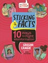 Sticking to the Facts: 10 Ways to Fight Misinformation - Gregor Craigie - 9781459840416