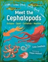 Meet the Cephalopods: Octopus, Squid, Cuttlefish, Nautilus - Celia Svedhem - 9781459841239