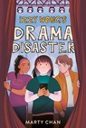 Izzy Wong's Drama Disaster - Marty Chan - 9781459842366