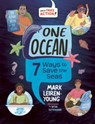 One Ocean: 7 Ways to Save the Seas - Mark Leiren-Young - 9781459842939