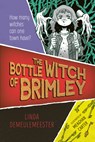 The Bottle Witch of Brimley - Linda Demeulemeester - 9781459843523