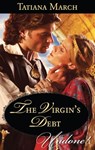 The Virgin's Debt - Tatiana March - 9781460304129