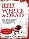 Red, White & Dead - Laura Caldwell - 9781460305843