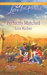 Perfectly Matched - Lois Richer - 9781460307229