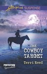 The Cowboy Target - Terri Reed - 9781460307335