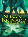 Bride of the Wolf - Susan Krinard - 9781460308721