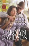A Man for Glory - Carolyn Davidson - 9781460310274