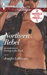 Northern Rebel and Daring in the Dark - Jennifer LaBrecque - 9781460312100