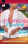 Tropical Fantasy - Monica McKayhan - 9781460312445