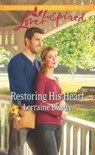 Restoring His Heart - Lorraine Beatty - 9781460314036